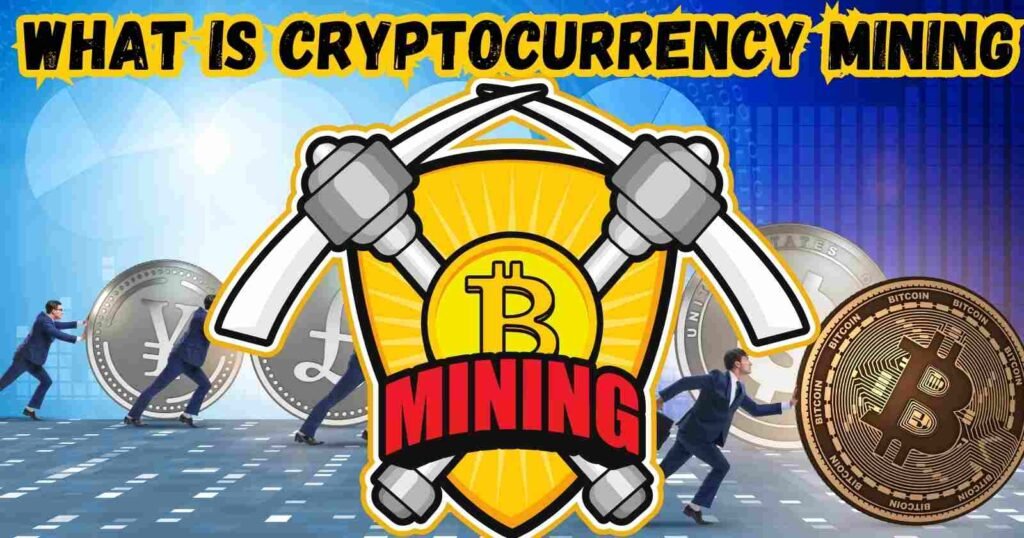 Cryptocurrency Mining