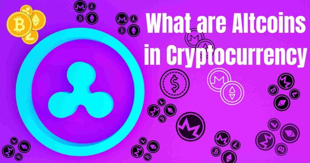 What are Altcoins in Cryptocurrency